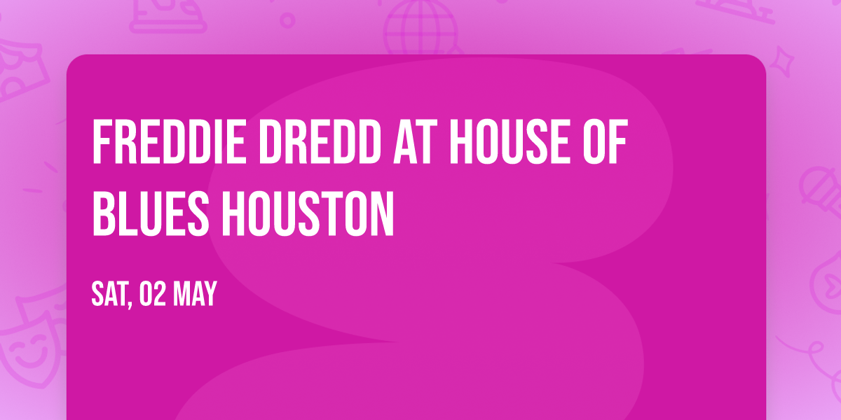 Freddie Dredd at House of Blues Houston