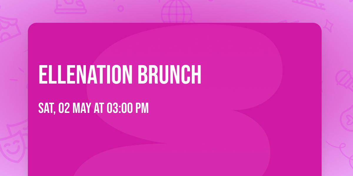 Ellenation Brunch