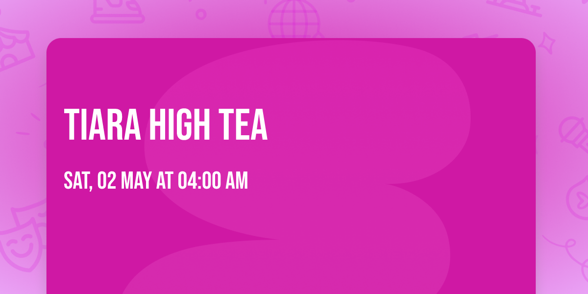 Tiara High Tea