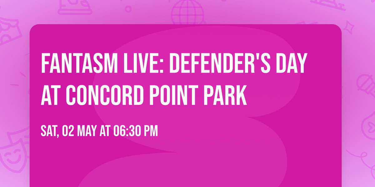 Fantasm Live: Defender's Day at Concord Point Park