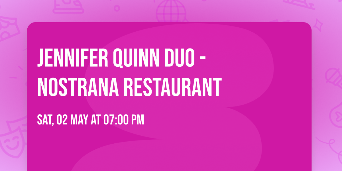 Jennifer Quinn Duo -  Nostrana Restaurant 