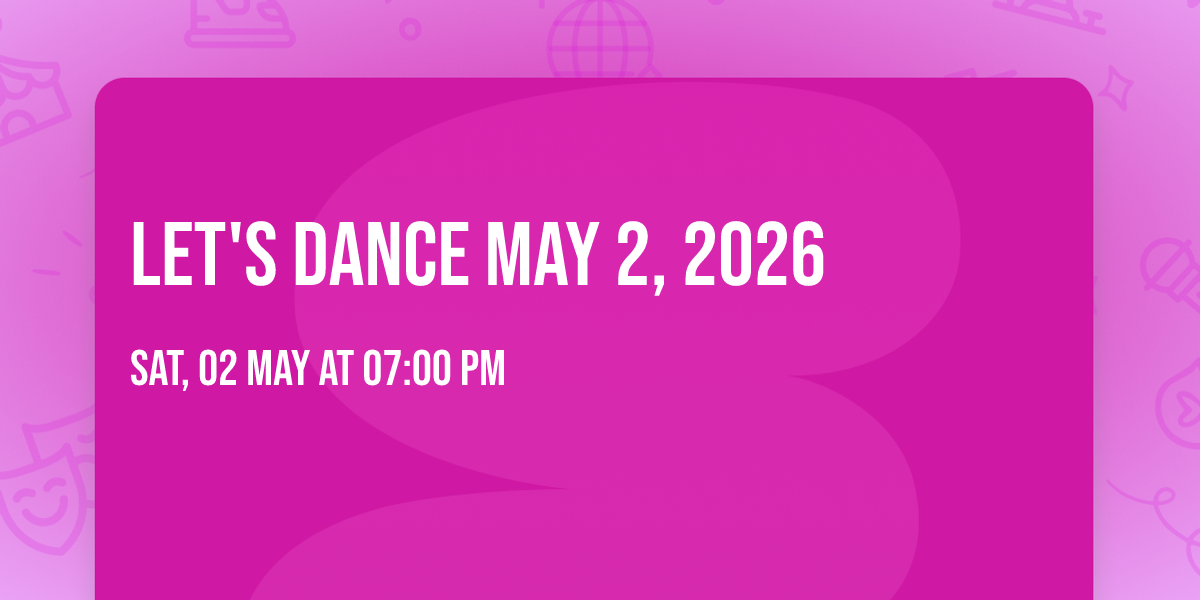 Let's Dance   May 2, 2026