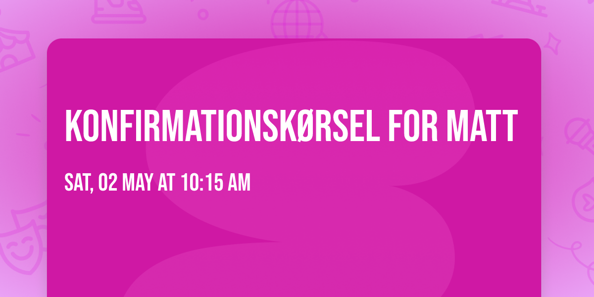 konfirmationsk\u00f8rsel for Matt