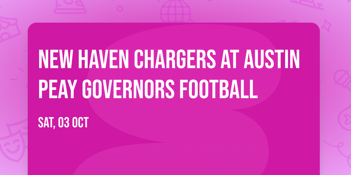 New Haven Chargers at Austin Peay Governors Football