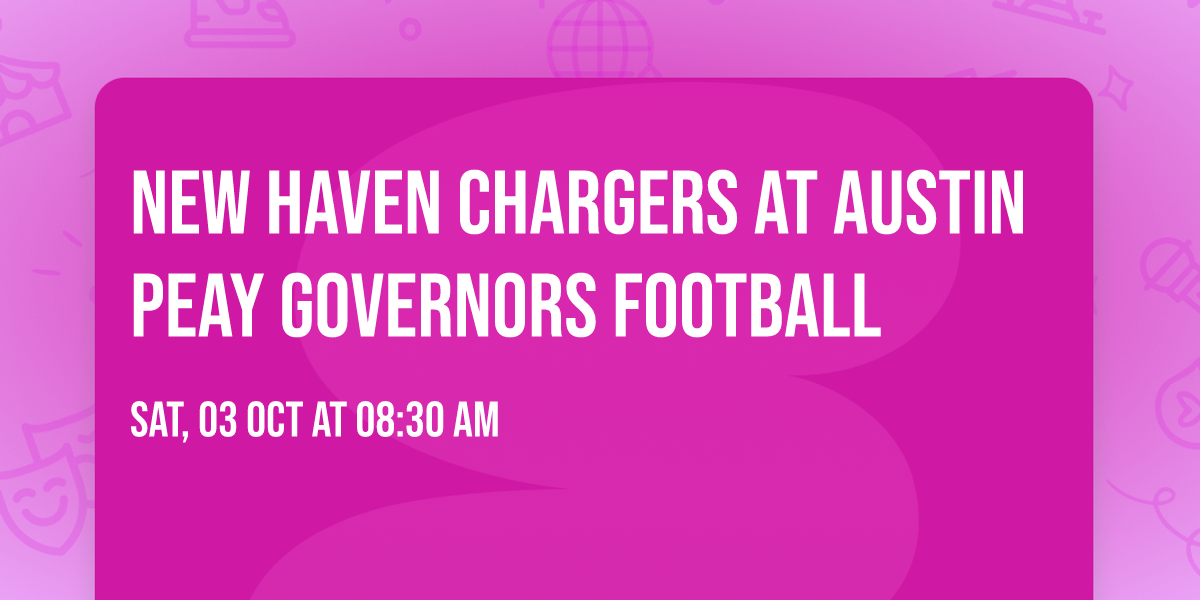 New Haven Chargers at Austin Peay Governors Football