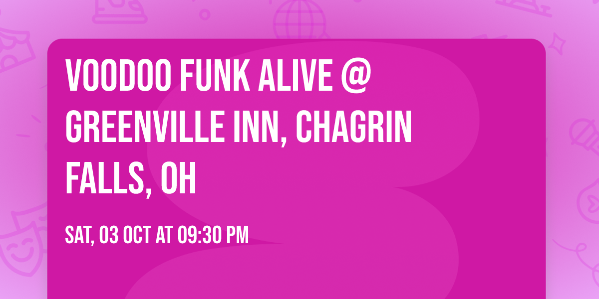 VooDoo FuNK aLive @ Greenville Inn, Chagrin Falls, OH