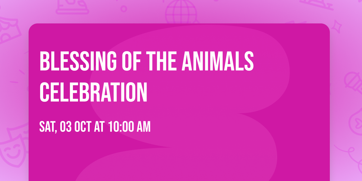 Blessing of the Animals Celebration