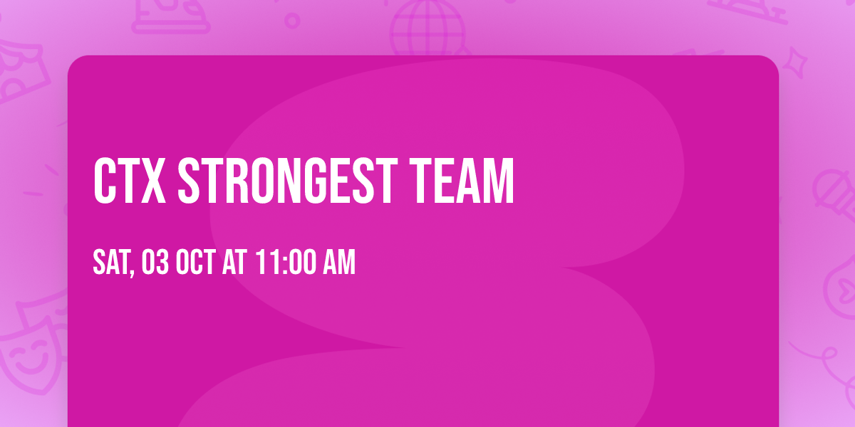 CTX Strongest Team 