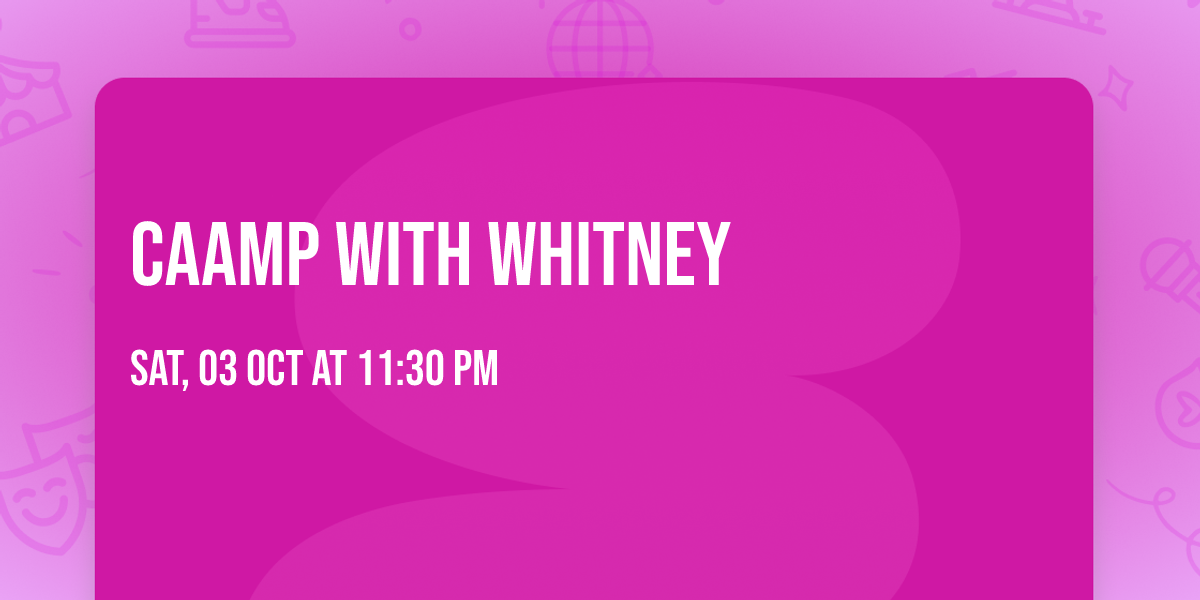 CAAMP with Whitney