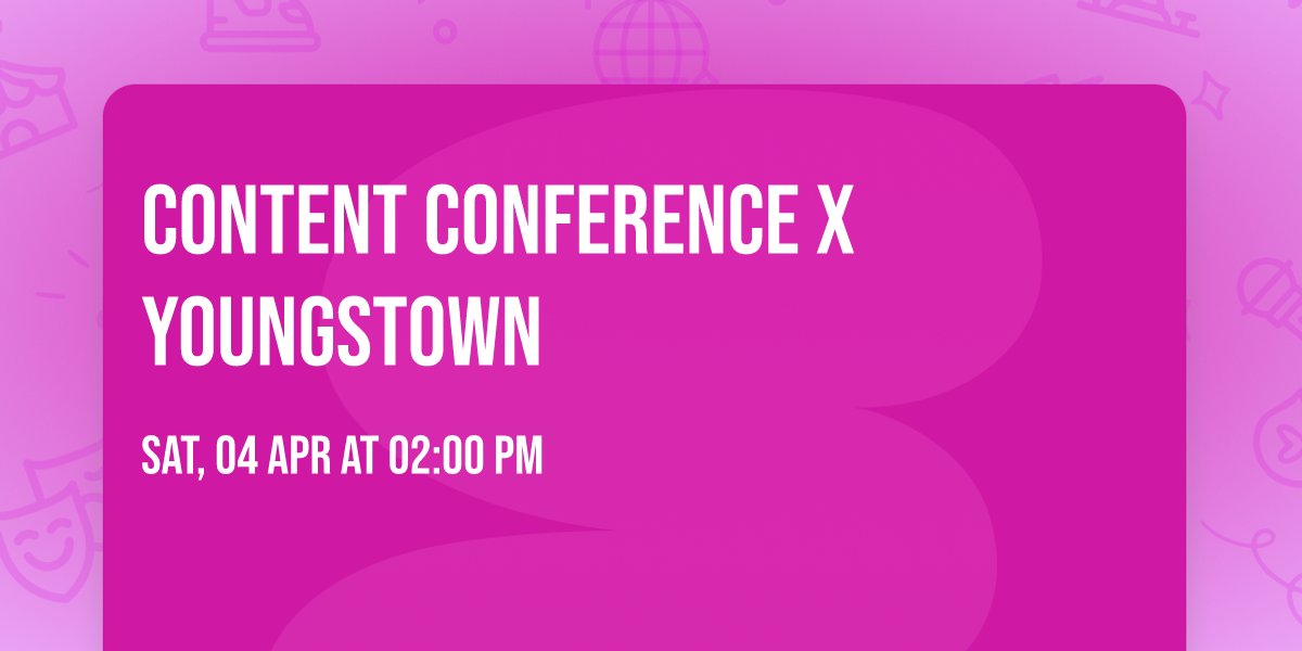Content Conference x Youngstown