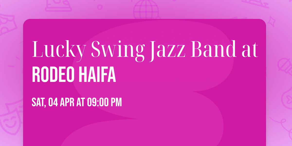 Lucky Swing Jazz Band \u0430t Rodeo Haifa