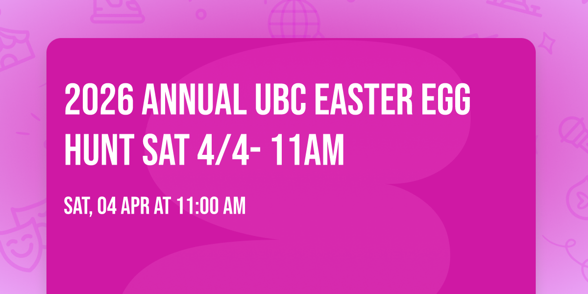 2026 Annual UBC Easter Egg Hunt Sat 4\/4- 11am