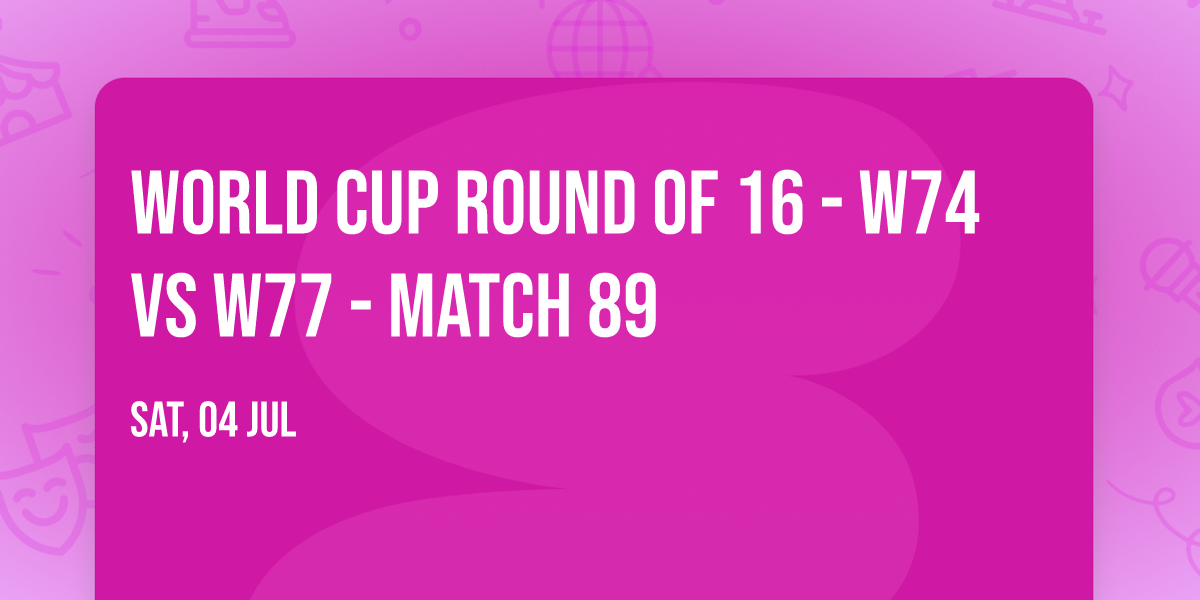World Cup Round of 16 - W74 vs W77 - Match 89