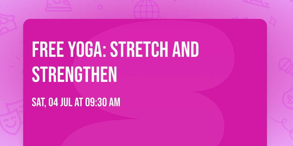 Free Yoga: Stretch and Strengthen 