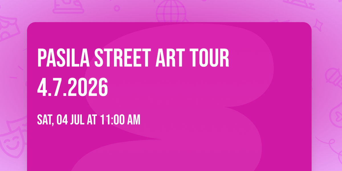 Pasila Street Art Tour 4.7.2026