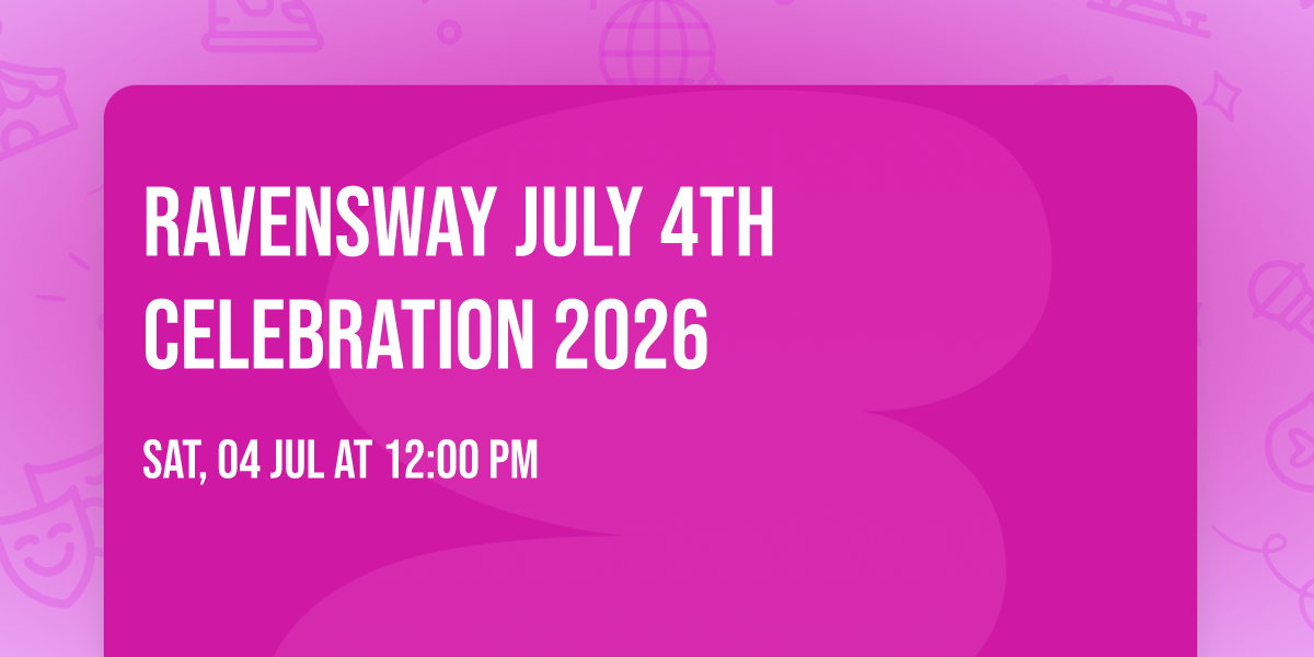 Ravensway July 4th Celebration 2026