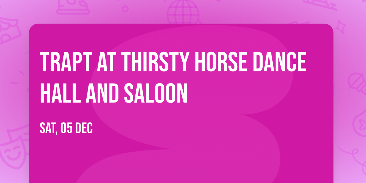 Trapt at Thirsty Horse Dance Hall and Saloon