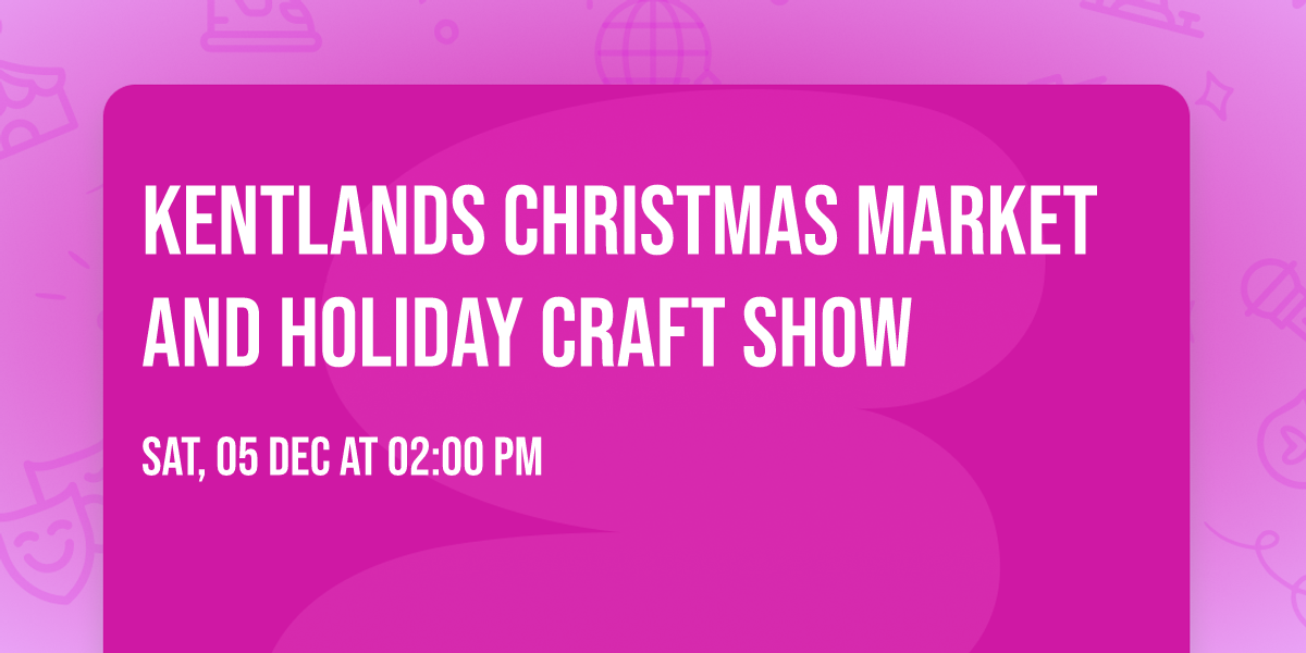 Kentlands Christmas Market and Holiday Craft Show