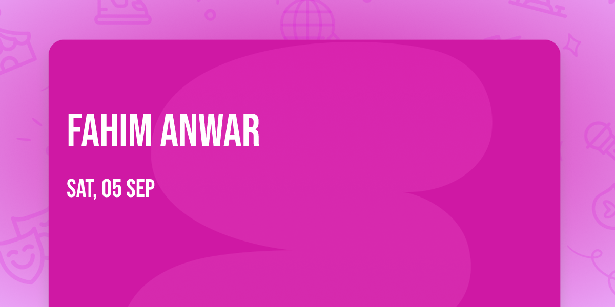 Fahim Anwar