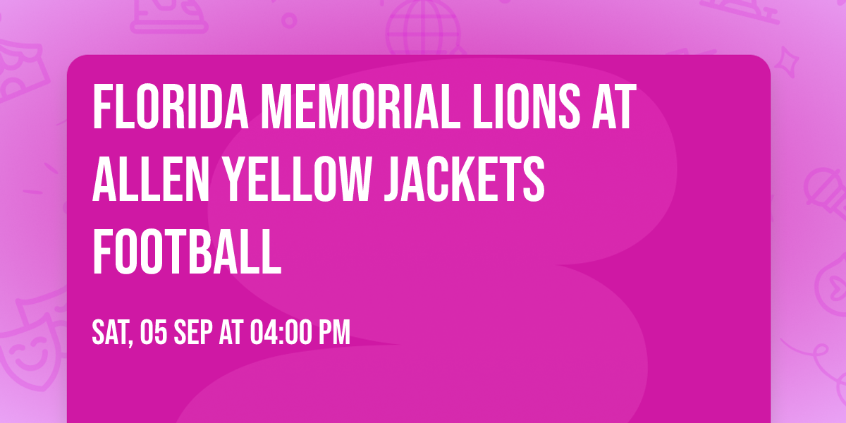 Florida Memorial Lions at Allen Yellow Jackets Football