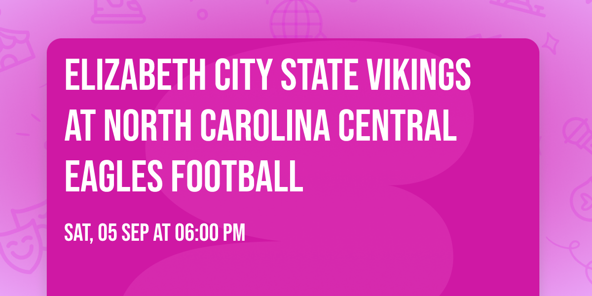 Elizabeth City State Vikings at North Carolina Central Eagles Football
