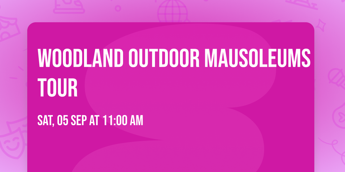  Woodland Outdoor Mausoleums Tour