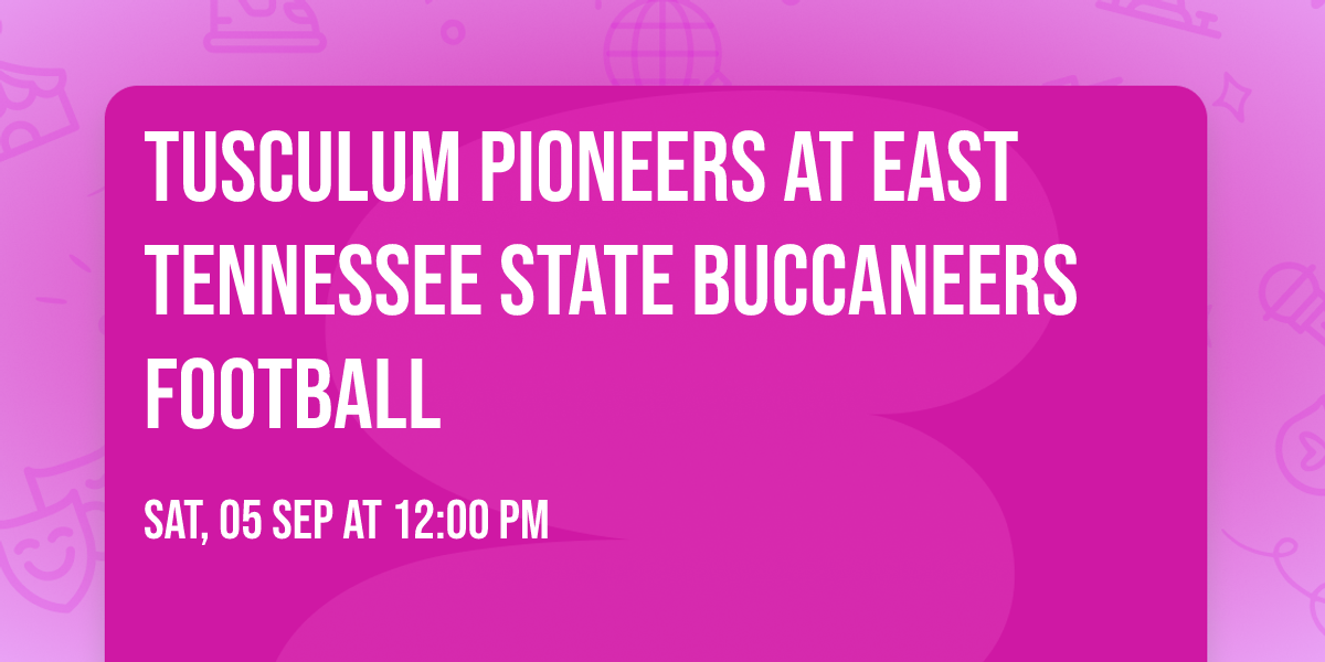 Tusculum Pioneers at East Tennessee State Buccaneers Football