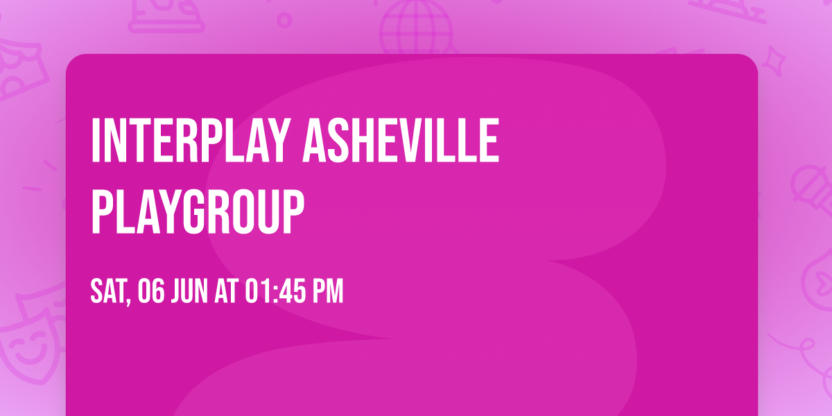 InterPlay Asheville Playgroup