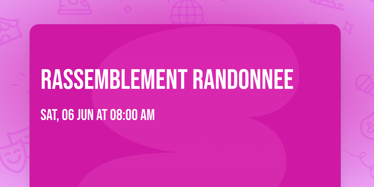 RASSEMBLEMENT RANDONNEE