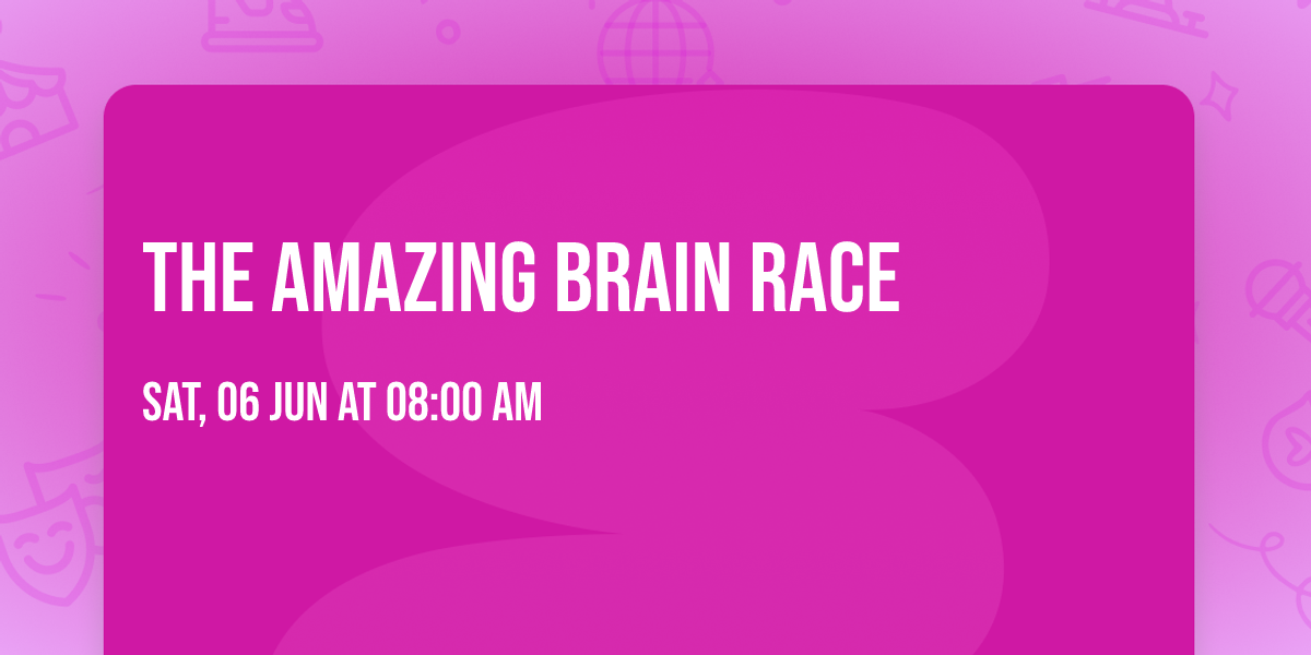 The Amazing BRAIN Race 