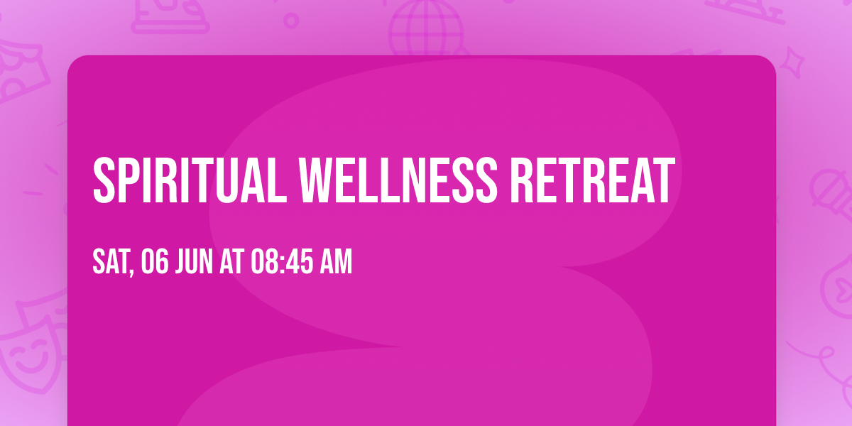 Spiritual Wellness Retreat