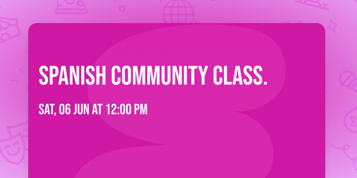 Spanish Community Class. — Vallartagaycc