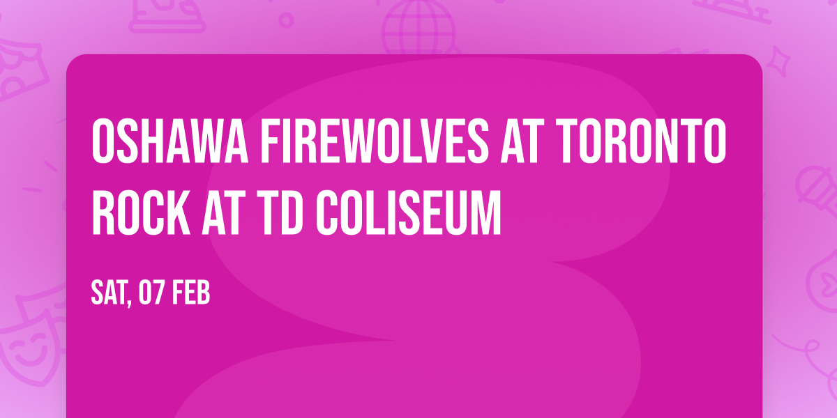Oshawa FireWolves at Toronto Rock at TD Coliseum