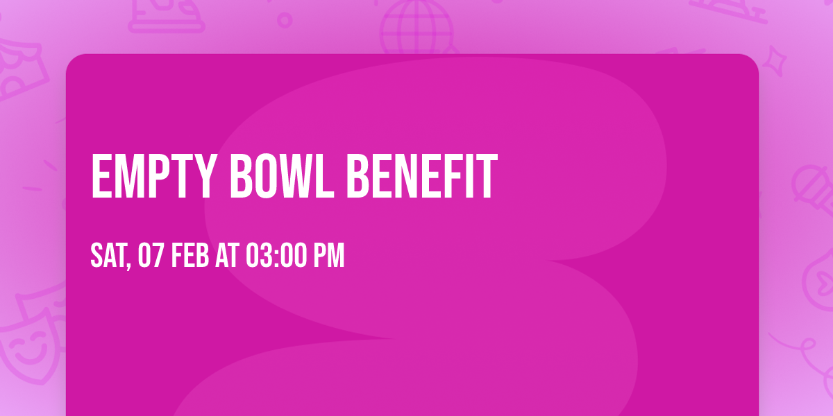 Empty Bowl Benefit