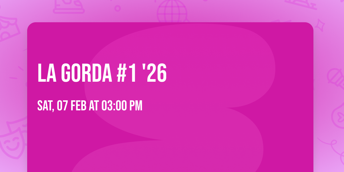 La Gorda #1  '26