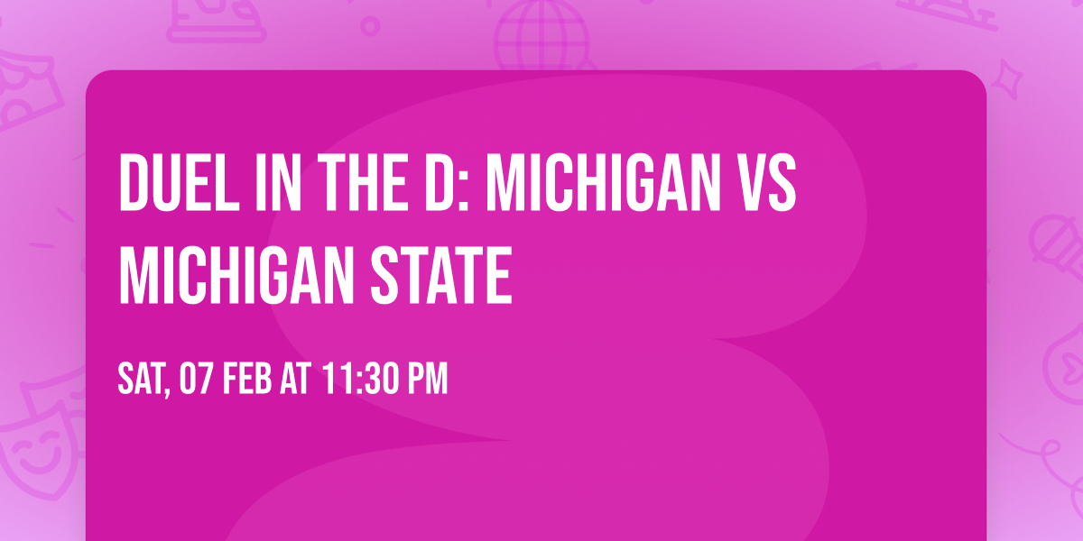Duel In The D: Michigan vs Michigan State
