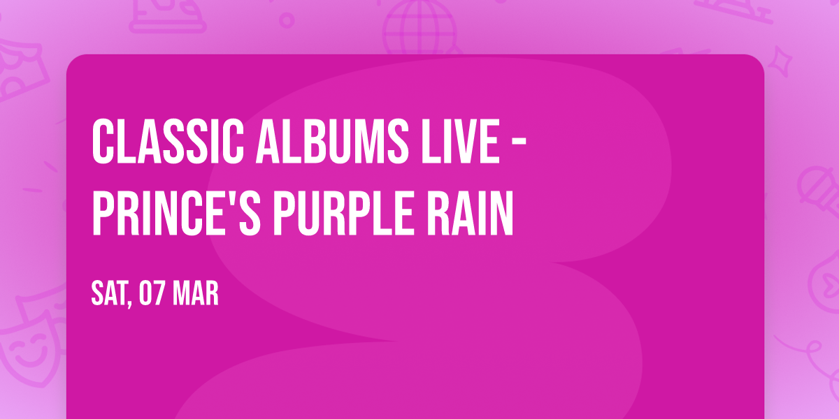 Classic Albums Live - Prince's Purple Rain