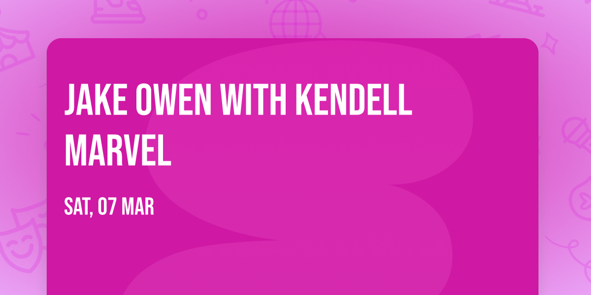 Jake Owen with Kendell Marvel