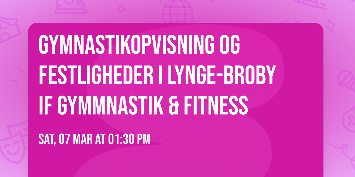 Gymnastikopvisning og festligheder i Lynge-Broby IF Gymmnastik & Fitness \ud83d\udc9a