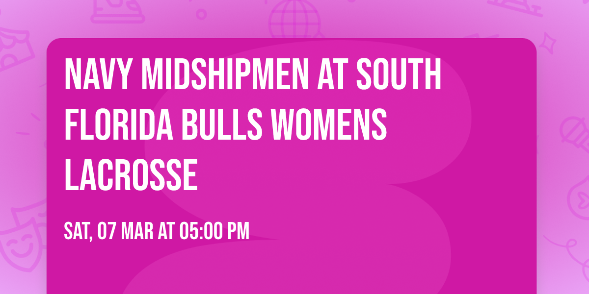Navy Midshipmen at South Florida Bulls Womens Lacrosse