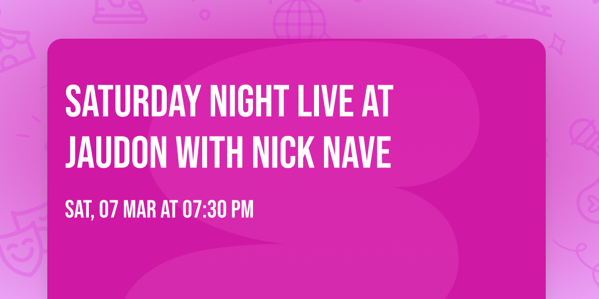 Saturday Night Live at Jaudon with Nick Nave