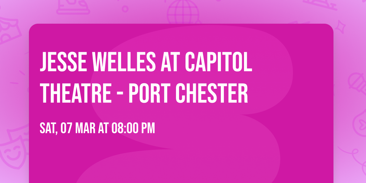 Jesse Welles at Capitol Theatre - Port Chester