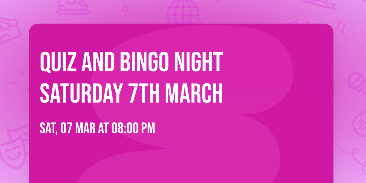 Quiz and bingo night Saturday 7th March