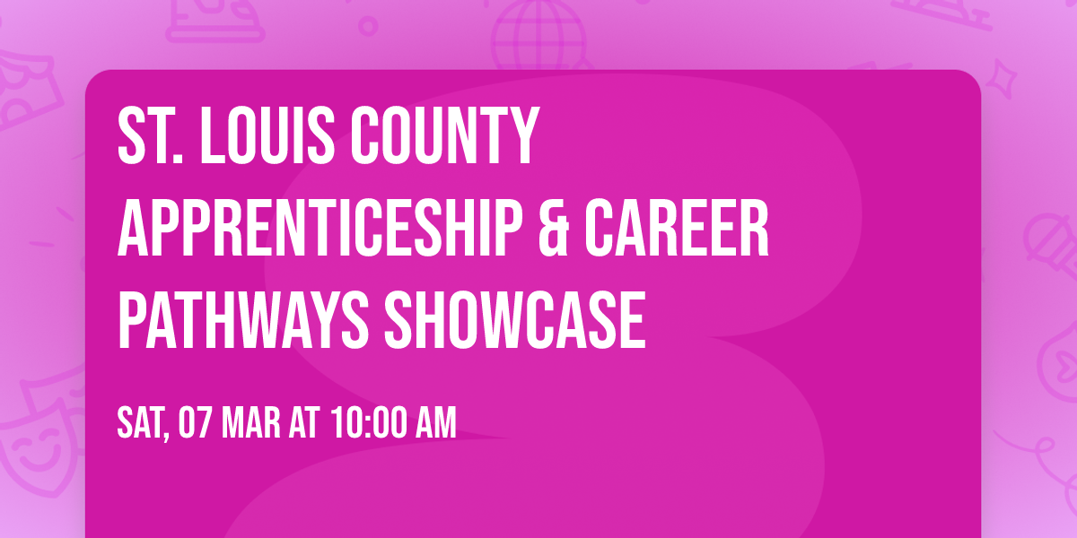 St. Louis County Apprenticeship & Career Pathways Showcase