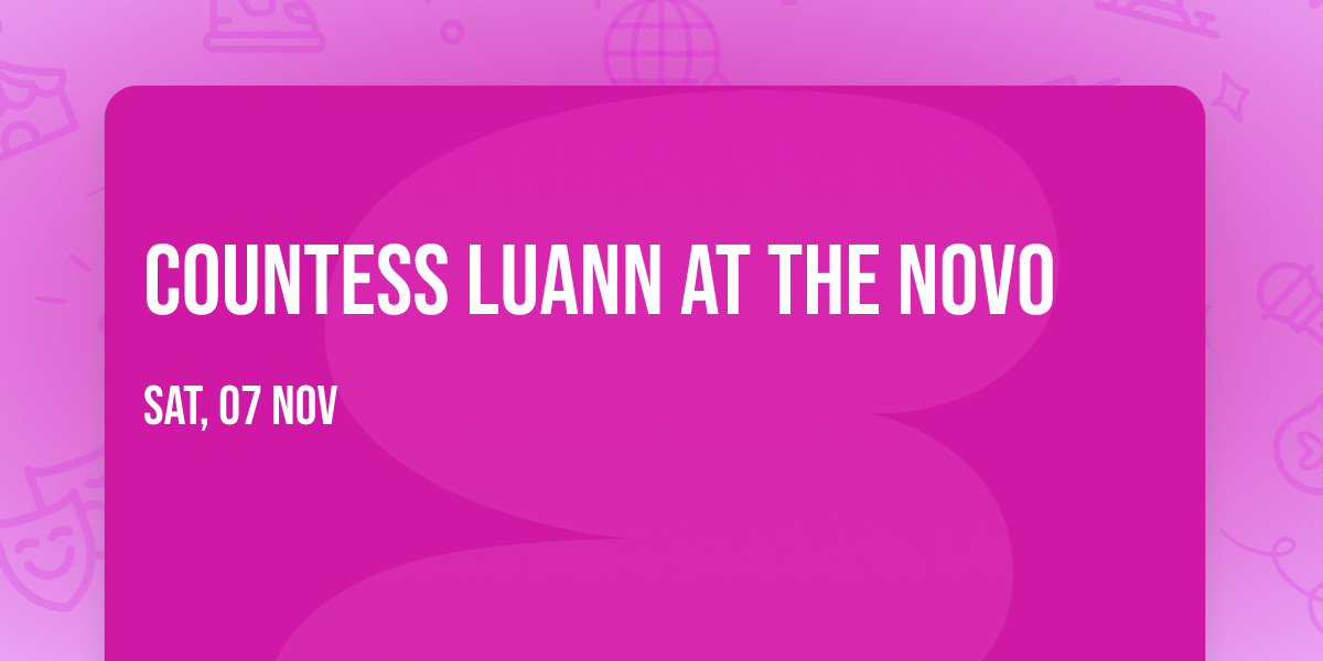 Countess Luann at The Novo