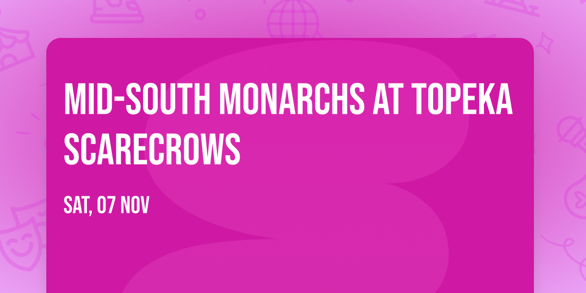 Mid-South Monarchs at Topeka Scarecrows