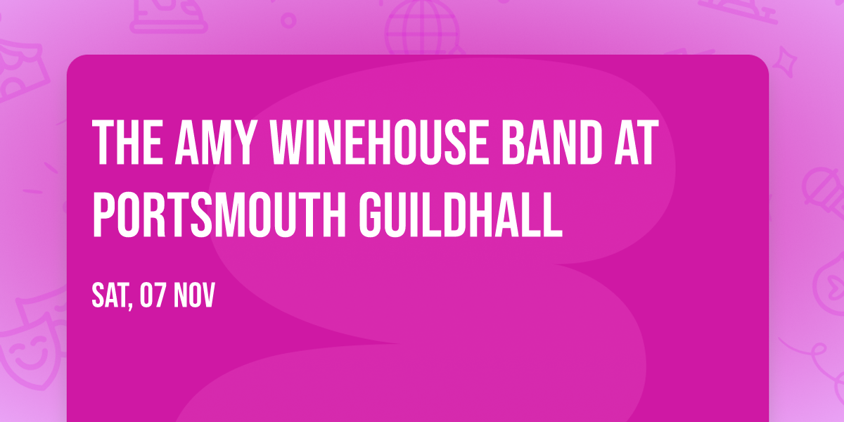 The Amy Winehouse Band at Portsmouth Guildhall