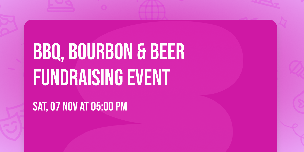 BBQ, Bourbon & Beer Fundraising Event