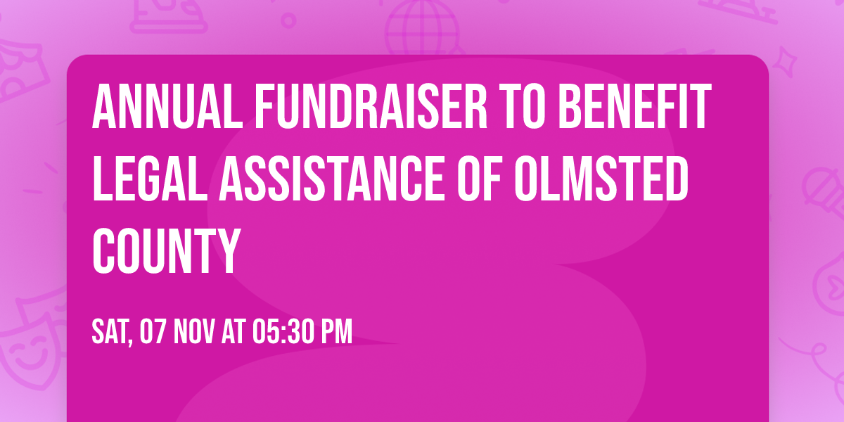 Annual Fundraiser to Benefit Legal Assistance of Olmsted County