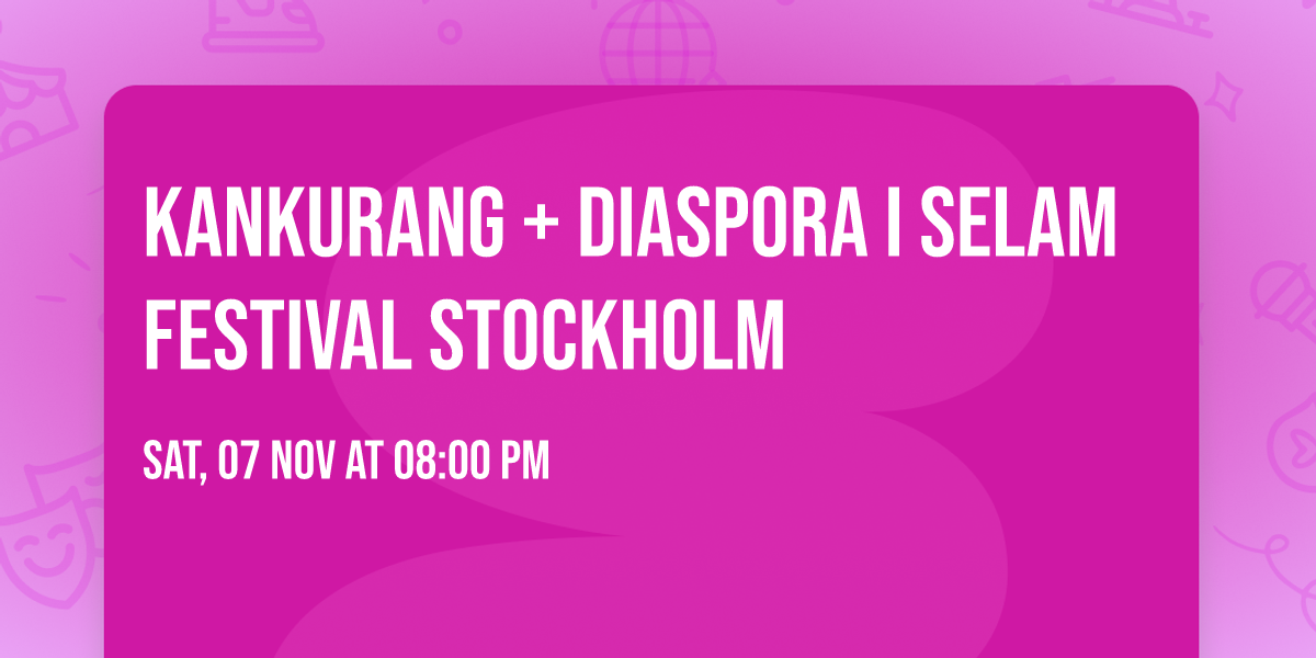 Kankurang + Diaspora I Selam Festival Stockholm